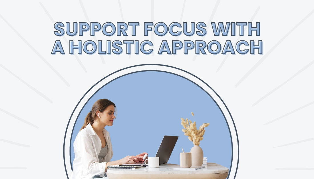 Support Focus with a Holistic Approach